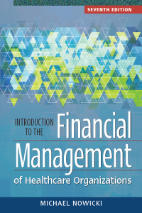 Cover image: Introduction to the Financial Management of Healthcare Organizations 7th edition 9781567939040