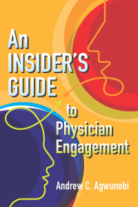 Imagen de portada: An Insider's Guide to Physician Engagement 9781567939194
