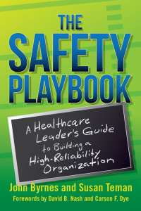 صورة الغلاف: The Safety Playbook: A Healthcare Leader's Guide to Building a High-Reliability Organization 9781567939453