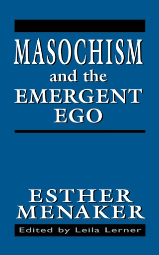 Cover image: Masochism and the Emergent Ego 9781568218373