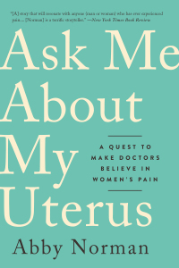 Cover image: Ask Me About My Uterus 9781568585826