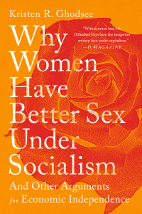 Cover image: Why Women Have Better Sex Under Socialism 9781568588902