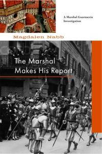 Cover image: The Marshal Makes His Report 9781569475324