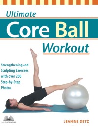 Cover image: Ultimate Core Ball Workout 9781569754689