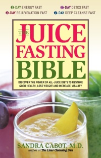 Omslagafbeelding: The Juice Fasting Bible 9781569755938