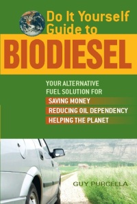 Cover image: Do It Yourself Guide to Biodiesel 9781569756249