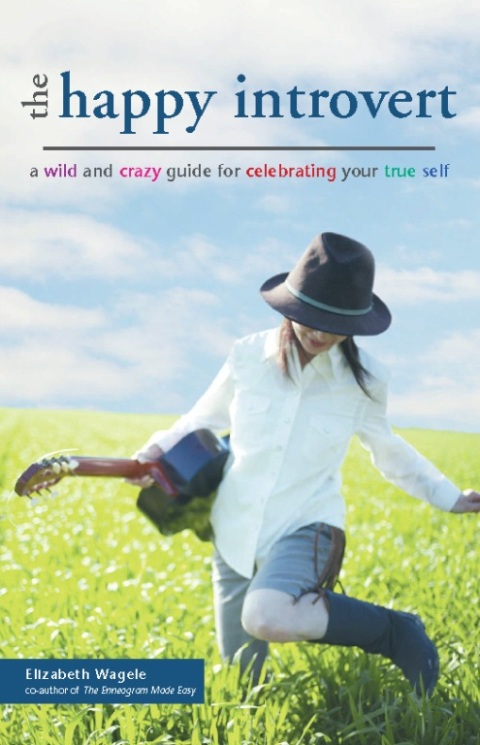 The Happy Introvert: A Wild and Crazy Guide to Celebrating Your True Self - FULL INSTANT DOWNLOAD | PDF DOCX EPUB