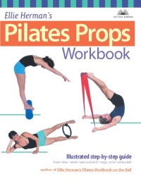 Cover image: Ellie Herman's Pilates Props Workbook 9781569754146