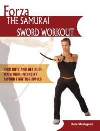 Cover image: Forza The Samurai Sword Workout 9781569754788