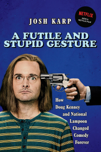 صورة الغلاف: A Futile and Stupid Gesture 1st edition 9781556527623
