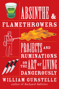 Cover image: Absinthe &amp; Flamethrowers 9781556528224