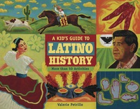 Cover image: A Kid's Guide to Latino History 9781556527715