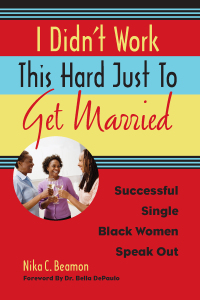 Imagen de portada: I Didn't Work This Hard Just to Get Married 9781556528194