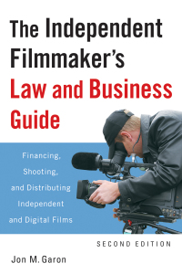 Cover image: The Independent Filmmaker's Law and Business Guide 2nd edition 9781556528330