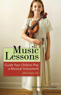 صورة الغلاف: Music Lessons: Guide Your Child to Play a Musical Instrument (and Enjoy It!) 9781556526046