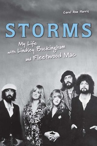 Cover image: Storms: My Life with Lindsey Buckingham and Fleetwood Mac 9781556526602