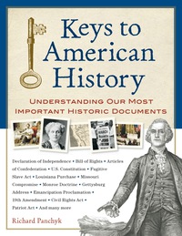 Cover image: Keys to American History: Understanding Our Most Important Historic Documents 1st edition 9781556527166