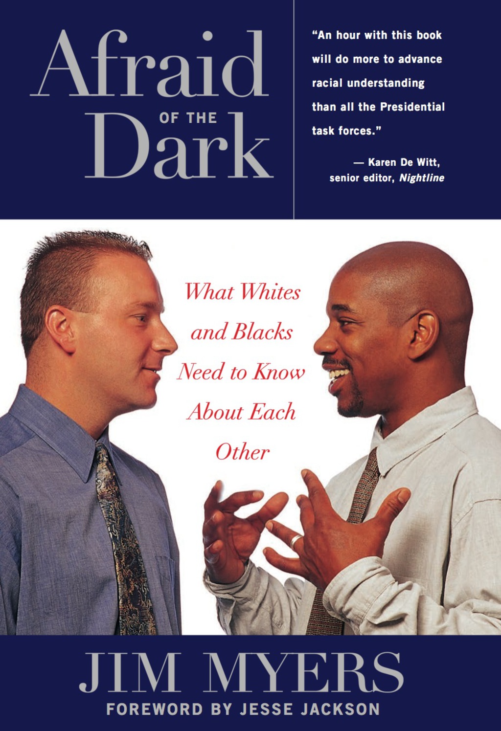 Afraid of the Dark What Whites and Blacks Need to Know about Each Other