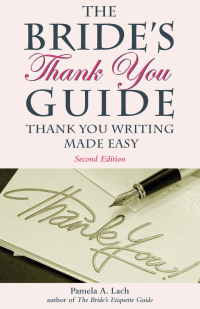 Imagen de portada: The Bride's Thank-You Guide 2nd edition 9781569762837