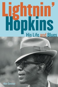 Cover image: Lightnin' Hopkins: His Life and Blues 9781556529627