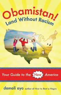 Imagen de portada: Obamistan! Land Without Racism 9781569762431