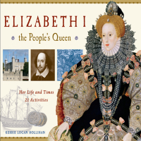 صورة الغلاف: Elizabeth I, the People's Queen 9781569763490