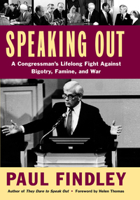 صورة الغلاف: Speaking Out: A Congressman's Lifelong Fight Against Bigotry, Famine, and War 9781569766255