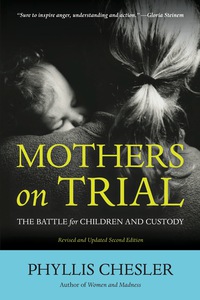 Cover image: Mothers on Trial: The Battle for Children and Custody 2nd edition 9781556529993