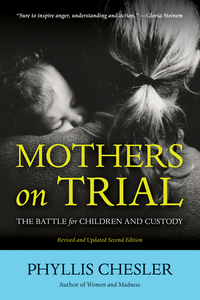 Cover image: Mothers on Trial: The Battle for Children and Custody 2nd edition 9781556529993