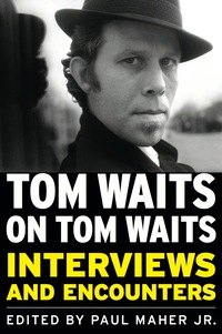 表紙画像: Tom Waits on Tom Waits 9781569763124