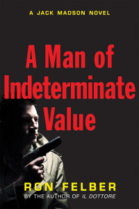 Cover image: A Man of Indeterminate Value 9781569804902