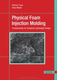 Omslagafbeelding: Physical Foam Injection Molding 1st edition 9781569909416