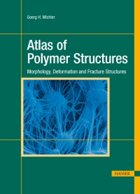 صورة الغلاف: Atlas of Polymer Structures: Morphology, Deformation and Fracture Structures 1st edition 9781569905579