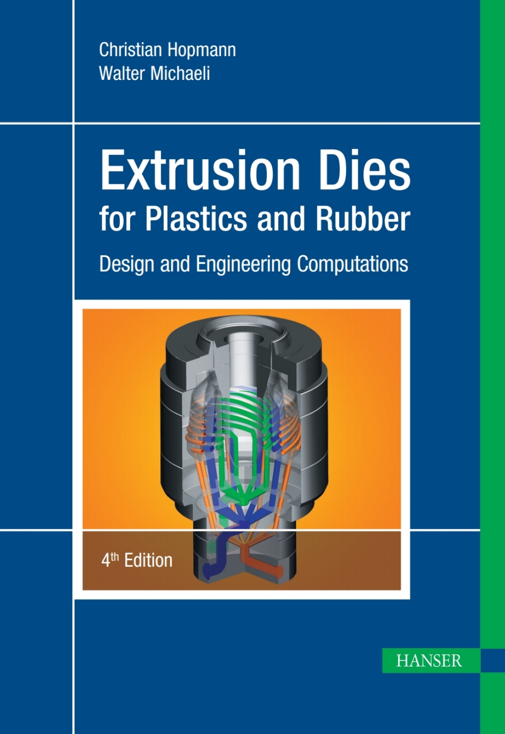 Extrusion Dies for Plastics and Rubber: Design and Engineering Computations 4th Edition