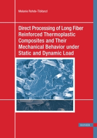 Immagine di copertina: Direct Processing of Long Fiber Reinforced Thermoplastic Composites and their Mechanical Behavior under Static and Dynamic Load 1st edition 9781569906293