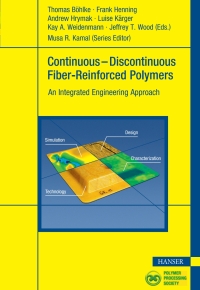 Immagine di copertina: Continuous–Discontinuous Fiber-Reinforced Polymers: An Integrated Engineering Approach 1st edition 9781569906927