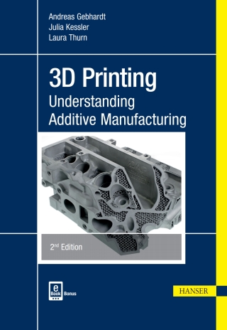 Cover image: 3D Printing: Understanding Additive Manufacturing 2nd edition 9781569907023