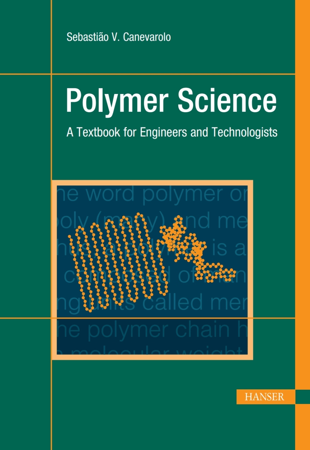 Polymer Science: A Textbook for Engineers and Technologists 1st Edition