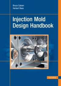Cover image: Injection Mold Design Handbook 1st edition 9781569908150