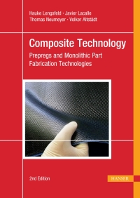 Cover image: Composite Technology: Prepregs and Monolithic Part Fabrication Technologies 2nd edition 9781569908259