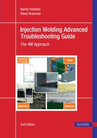 Imagen de portada: Injection Molding Advanced Troubleshooting Guide: The 4M Approach 2nd edition 9781569908341
