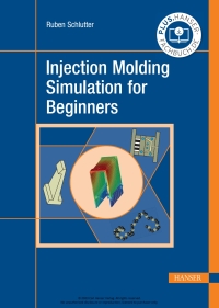 Cover image: Injection Molding Simulation for Beginners 1st edition 9781569909263