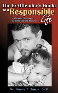 Imagen de portada: The Ex-Offender's Guide to a Responsible Life 9781570233272
