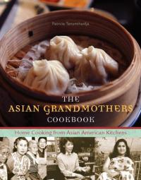 Cover image: The Asian Grandmothers Cookbook 9781570615566