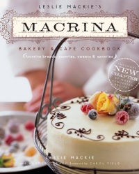 Cover image: Leslie Mackie's Macrina Bakery & Cafe Cookbook 9781570615047