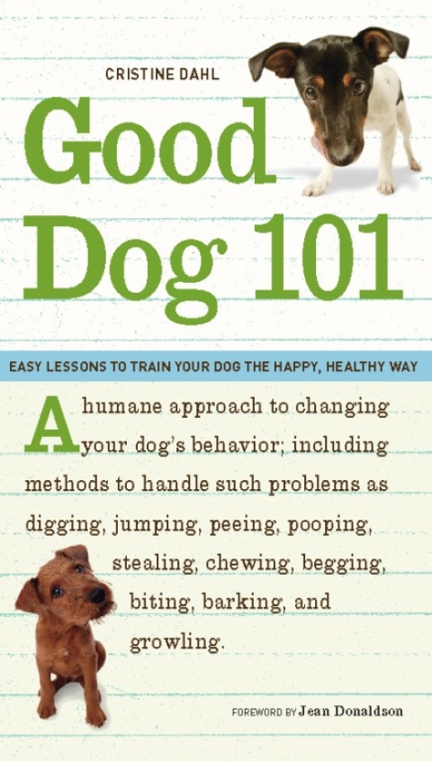 Good Dog 101: Easy Lessons to Train Your Dog the Happy, Healthy Way - FULL INSTANT DOWNLOAD | PDF DOCX EPUB