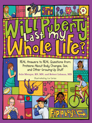 Cover image: Will Puberty Last My Whole Life? 9781570617393