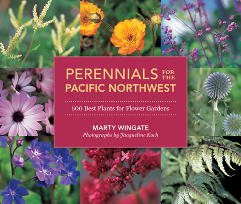 Perennials for the Pacific Northwest: 500 Best Plants for Flower Gardens - FULL INSTANT DOWNLOAD | PDF DOCX EPUB