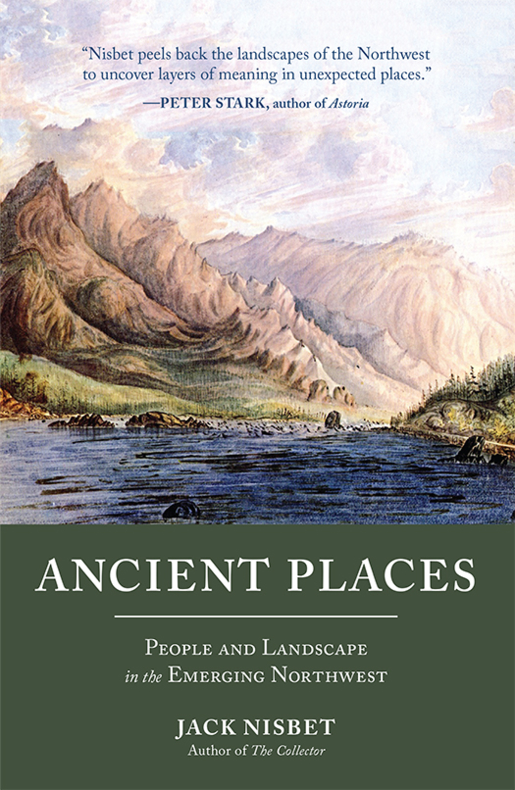 Ancient Places People and Landscape in the Emerging Northwest