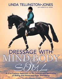 Cover image: Dressage with Mind, Body & Soul 9781570764264